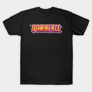 DOWNFALL T-Shirt